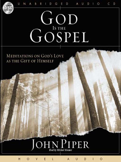 Title details for God Is the Gospel by John Piper - Available